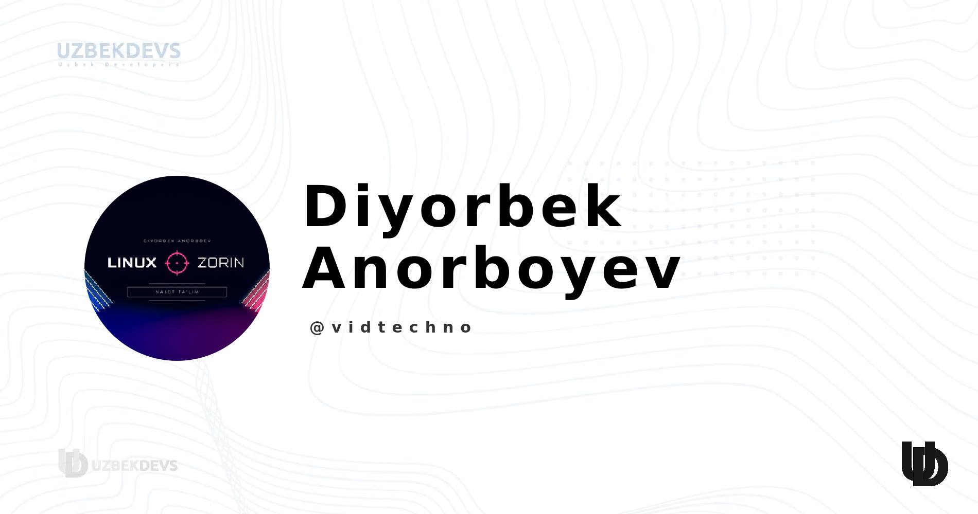 diyorbek-anorboyev-vidtechno-ning-ish-e-lonlari-uzbekdevs